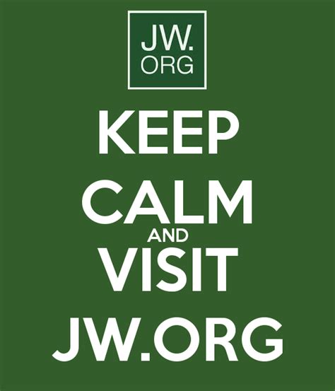 Keep Calm And Visit Jw Org Truth Pinterest Jehovah Jehovah S