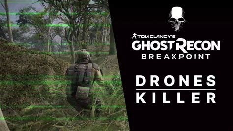 Ghost Recon Breakpoint Drones Killer