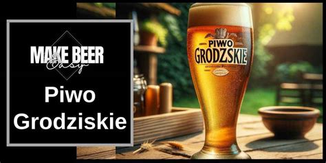 Piwo Grodziskie Rediscovering Polands Ancient Beer Tradition 2025