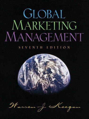 Global Marketing Management International Edition Keegan Warren J