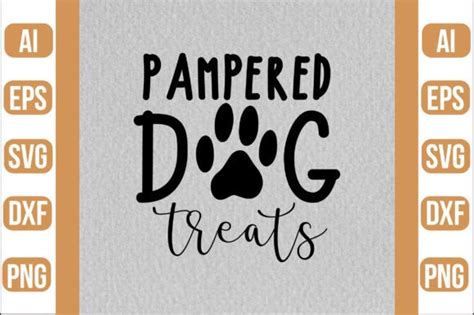 Pampered Dog Treats Svg Graphic By Crafty Bundle · Creative Fabrica