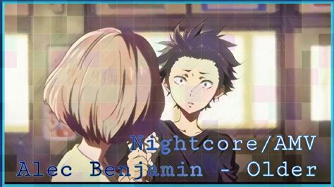 Alec Benjamin Older Nightcore AMV A Silent Voice Lyrics YouTube