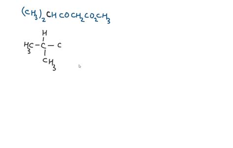 SOLVED Draw The Skeletal Structure Of CH3 2CHCOCH2CO2CH3