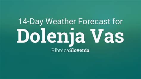 Dolenja Vas, Slovenia 14 day weather forecast