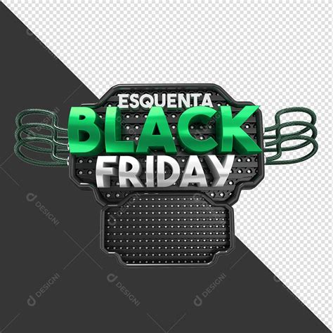 Selo D Para Composi O Esquenta Black Friday Png Transparente Sem