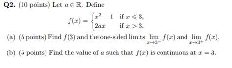 Solved Q2 10 Points Let A∈r Define Fx X2−12ax If X⩽3