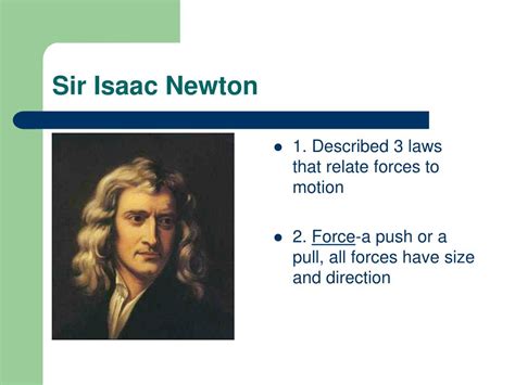 PPT - Sir Isaac Newton Laws of Motion PowerPoint Presentation, free ...