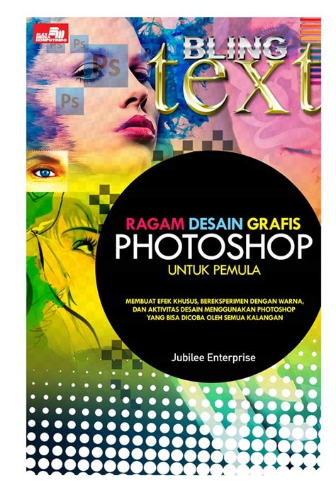 Jual Buku Ragam Desain Grafis Photoshop Untuk Pemula Karya Jubilee