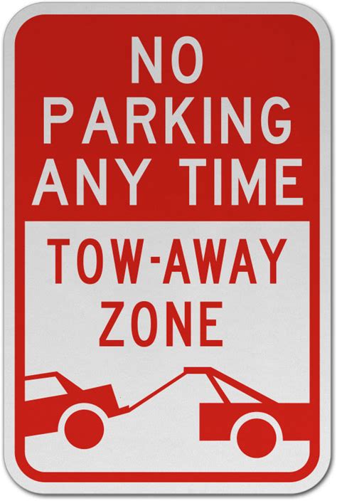 No Parking Any Time Tow Away Zone Sign Save Instantly