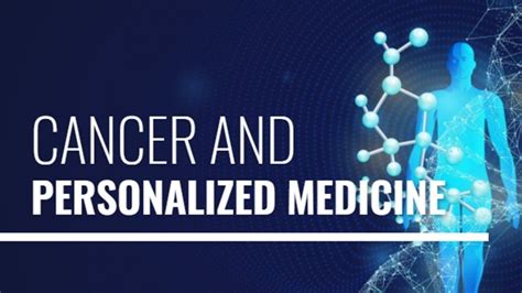 Cancer And Personalized Medicine