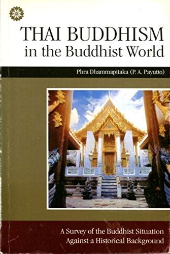 THAI BUDDHISM In The Buddhist World Thailand Foundation