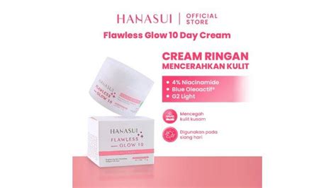 Review Hanasui Flawless Glow Day Cream Krim Pagi Yang Ringan Untuk