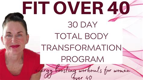 Fit Over 40 Womens 30 Day Total Body Transformation Program Energy Boosting Workout Programs