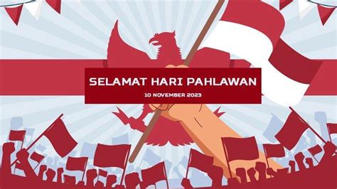 Kumpulan Poster Pilihan Hari Pahlawan 2023 Cocok Diposting Di Media