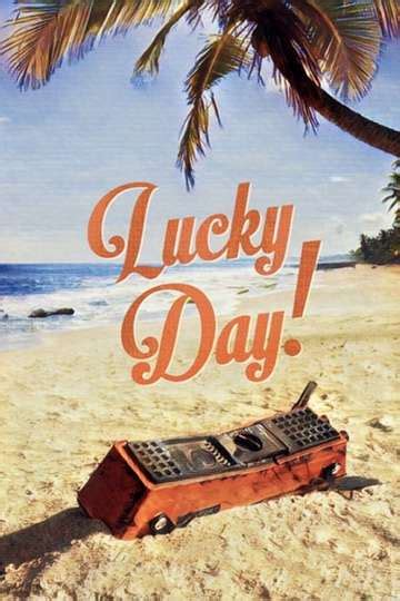 Lucky Day - Movie | Moviefone