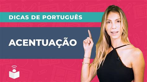 ACENTUAÇÃO GRÁFICA aprenda de uma vez por todas Imaginie YouTube