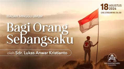 LIVE STREAMING KEBAKTIAN MINGGU 18 AGUSTUS 2024 GKI KARANGSARU