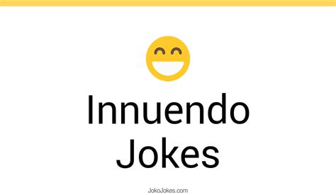 49 Innuendo Jokes And Funny Puns Jokojokes