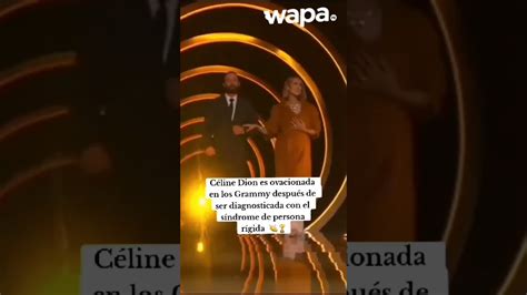 Céline Dion sorprende en los Grammy tras reaparecer en público YouTube