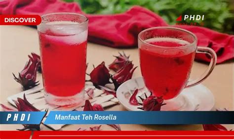 Temukan 7 Manfaat Teh Rosella Yang Bikin Kamu Penasaran