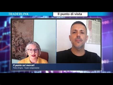 Pietro Origlia Altra Settimana Decisiva Con La Fed Sullo Sfondo Youtube