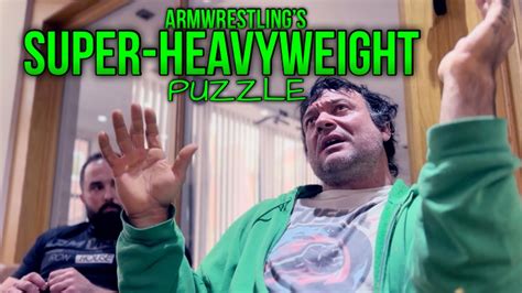 Devon Larratt And Armwrestling’s Super Heavyweight Scene Youtube