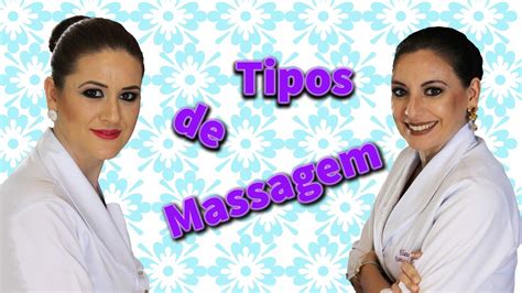 Tipos De Massagem Youtube