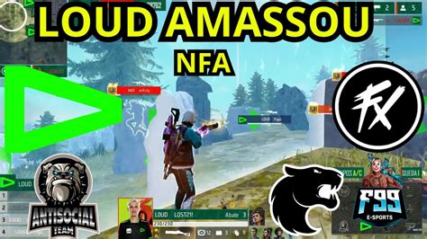 Copa Nfa Loud Amassou Furia F Fluxo Anti Social Youtube