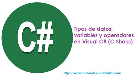 Tipos De Datos Variables Y Operadores En Visual C C Sharp