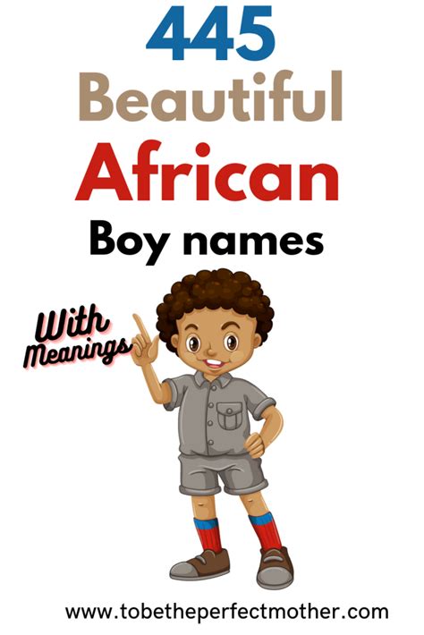 445 African boy names with meanings T Boy Names, Black Baby Boy Names ...