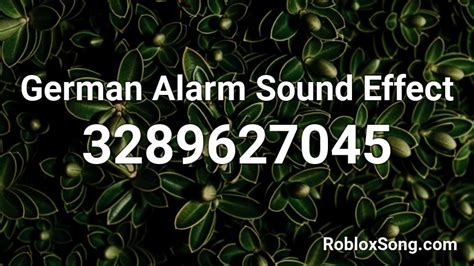 German Alarm Sound Effect Roblox Id Roblox Music Codes