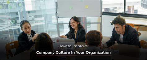 How To Improve Company Culture In Your Organization