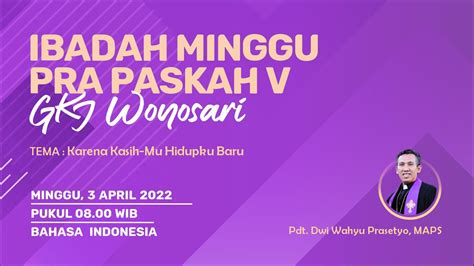 Ibadah Minggu Pra Paskah V 3 April 2022 Youtube