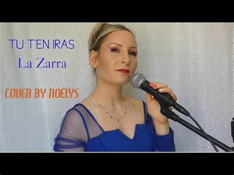 Tu T En Iras La Zarra Reprise Cover By No Lys Youtube