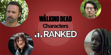 40+ 'Walking Dead' Characters Ranked Worst to Best