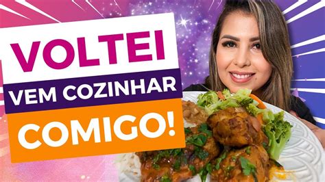 Voltei Vem Cozinhar Comigo Dany A Rosa Youtube