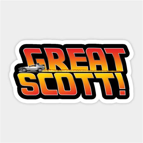 Back to the future - Great Scott! - Back To The Future - Sticker ...