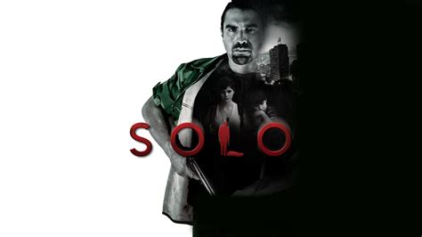 Watch Solo (2014) Full Movie Online - Plex