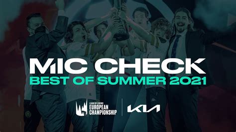 Best Of Summer Kia Mic Check Lec Summer Youtube