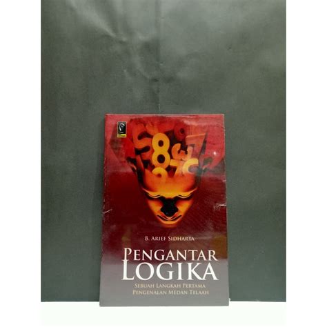 Jual Buku Pengantar Logika B Arief Sidharta Shopee Indonesia