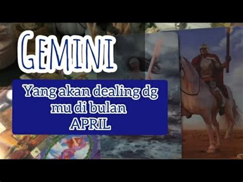 Gemini Aprilkamu Akan Dealing Dengan Orang Ini Di Bulan April