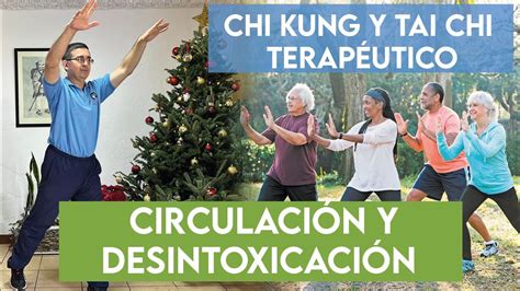 SUPER CLASE Chi Kung Tai Chi Terapéutico Circulación y Equilibrio