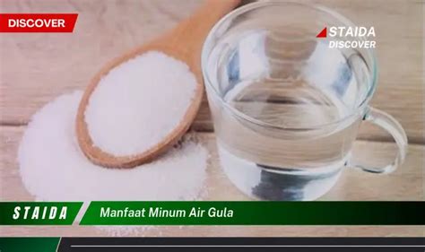 Temukan Manfaat Minum Air Gula Yang Jarang Diketahui