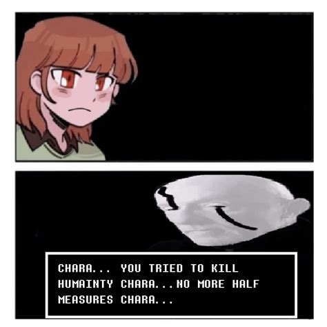 Chara No More Half Measures Chara R Undertale