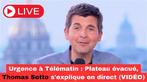 Urgence à Télématin Plateau évacué Thomas Sotto s explique en direct