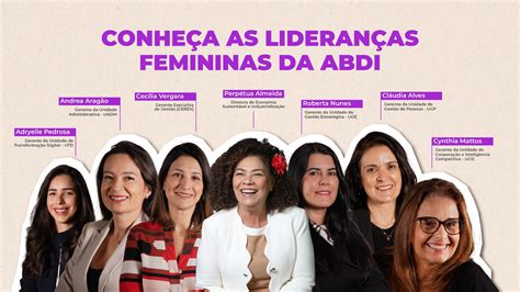 De pioneiras a líderes mulheres que fazem a diferença na ABDI ABDI