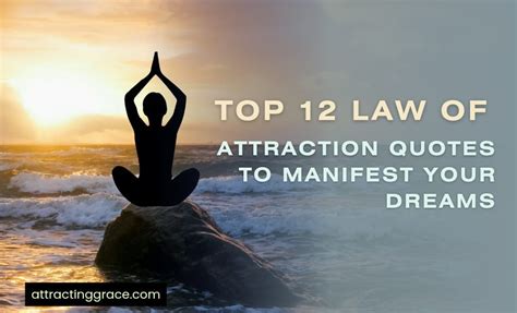 Top 12 Law Of Attraction Quotes To Manifest Your Dreams