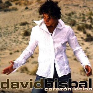 David Bisbal - Corazón latino Lyrics and Tracklist | Genius