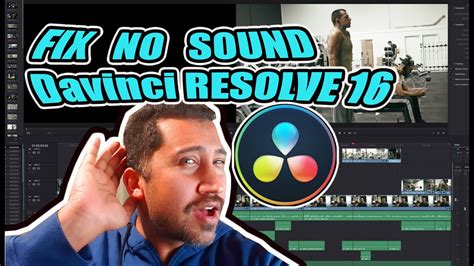 How To Workaround No Sound On Davinci Resolve Youtube