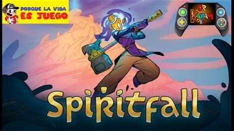 Spiritfall Un Roguelike Muy Interesante Y Desafiante En DrKaram8K YouTube